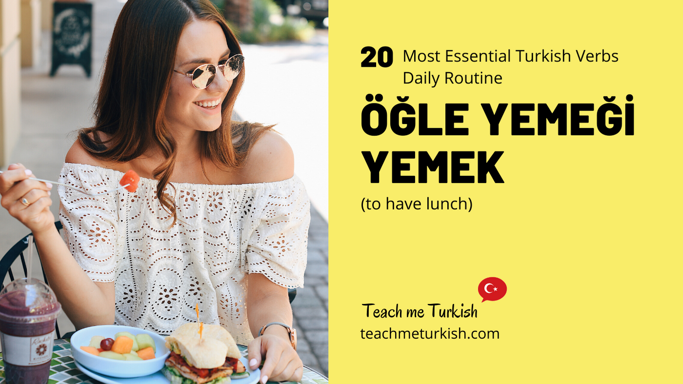 20 Most Essential Turkish Verbs Daily Routine + QUIZ - Teach Me Turkish ...