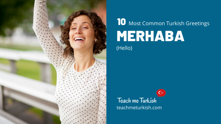 10 Most Common Turkish Greetings - Teach Me Turkish